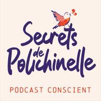 Découvrez les podcasts Secrets de Polichinelle dès maintenant !